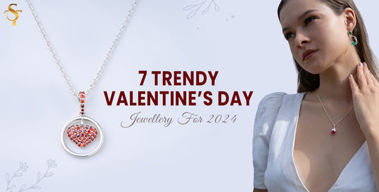7 Trendy Valentine’s Day Jewellery For 2024